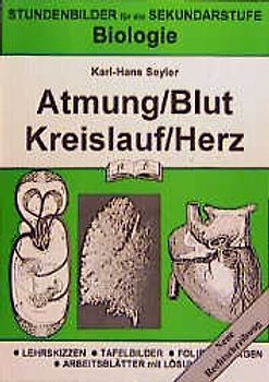 Biologie / Atmung, Blut, Kreislauf, Herz