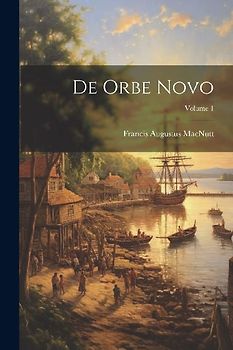 De Orbe Novo; Volume 1