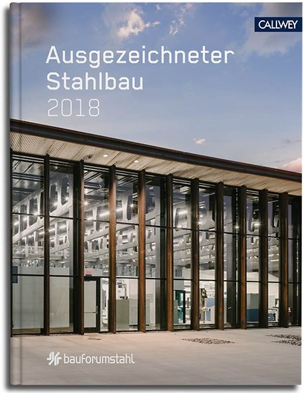 Ausgezeichneter Stahlbau 2018