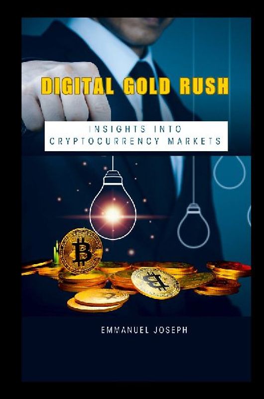 Digital Gold Rush