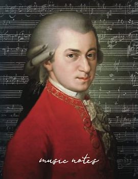 Music Notes: Blank Sheet Music Notebook - Wolfgang Amadeus Mozart - 12 Staves - 8.5 x 11 Inches - 100 Pages