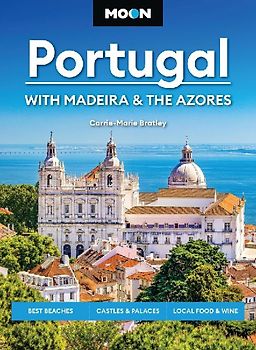 Moon Portugal: With Madeira & the Azores