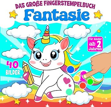 Das große Fingerstempelbuch für KleinKinder ab 2 Jahre.Fantasie: Fingerfarben Buch mit 40 Süßen Bildern zum Kreativen Ausmalen