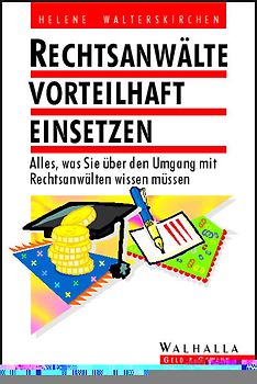 Rechtsanwälte vorteilhaft einsetzen