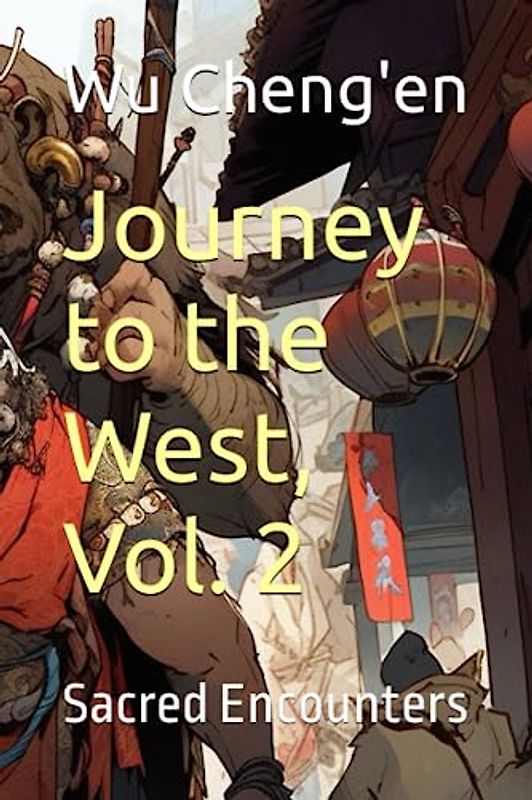 Journey to the West, Vol. 2: Sacred Encounters