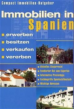 Immobilien in Spanien erwerben, besitzen, verkaufen, vererben
