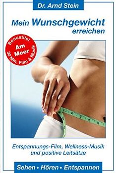 Mein Wunschgewicht erreichen - Dr. Arnd Stein DVD