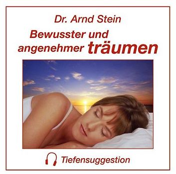 Bewusster und angenehmer träumen