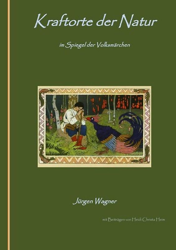 Kraftorte der Natur im  Spiegel  der Volksmärchen