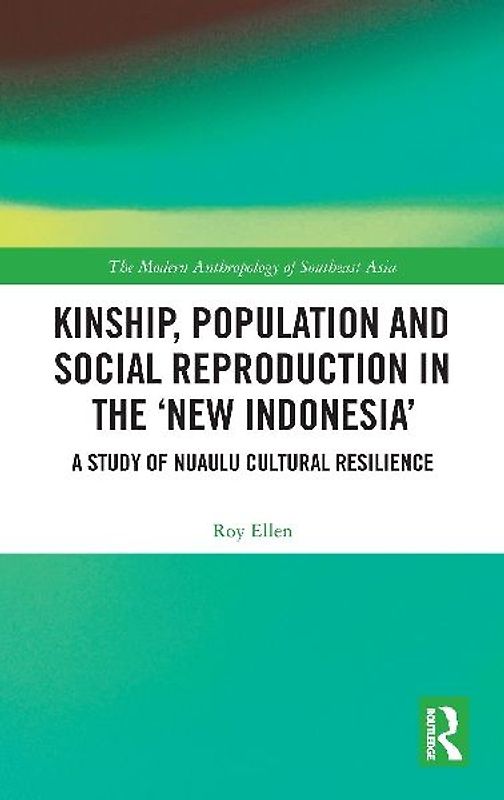 Kinship, population and social reproduction in the 'new Indonesia'