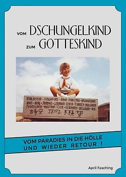Vom Dschungelkind zum Gotteskind