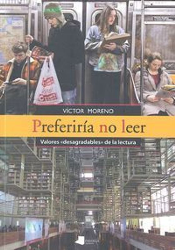 Preferiría no leer : valores "desagradables" de la lectura