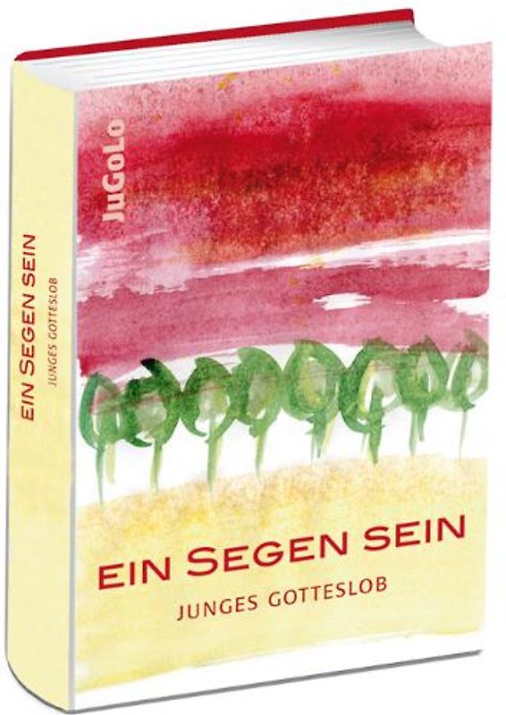 Ein Segen sein