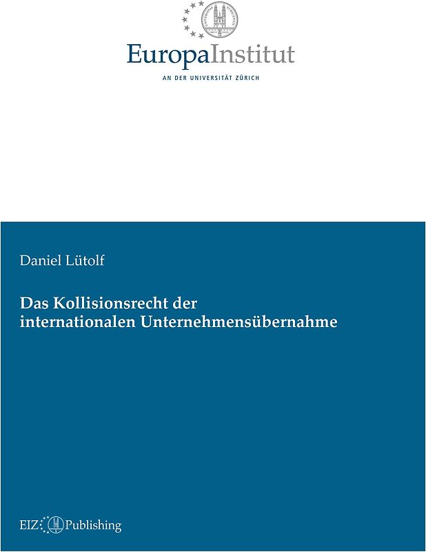 Das Kollisionsrecht der internationalen Unternehmensübernahme