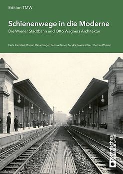 Schienenwege in die Moderne