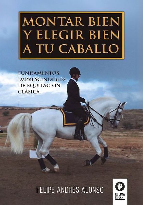 Montar bien y elegir bien a tu caballo