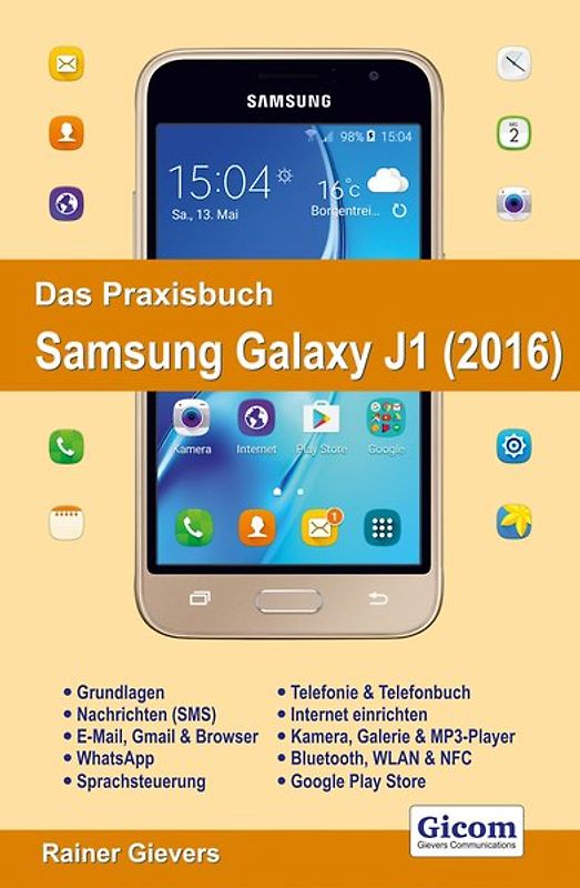 Das Praxisbuch Samsung Galaxy J1 (2016) - Handbuch für Einsteiger