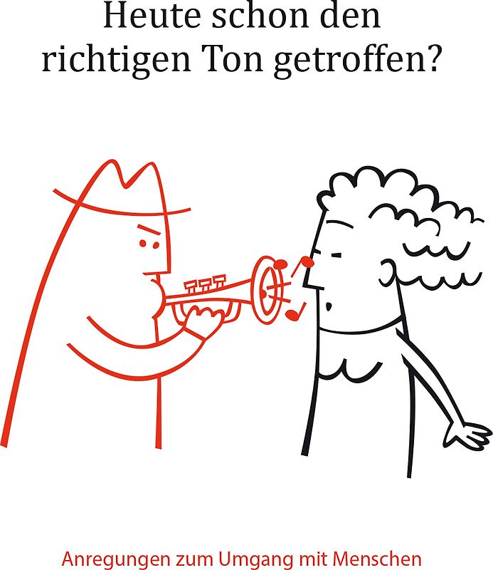 Heute schon den richtigen Ton getroffen?