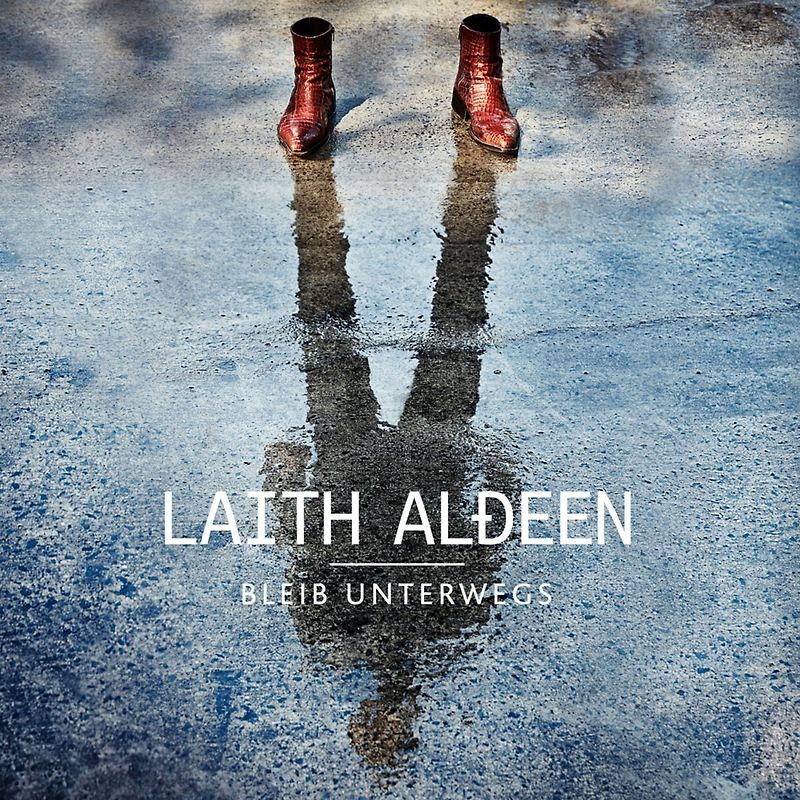 Laith Al-Deen - Bleib unterwegs