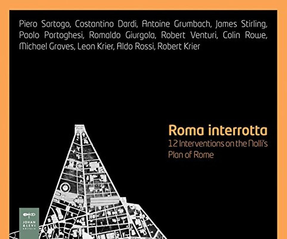 Roma Interrotta (Rome Interrupted) (Maxxi Architettura Collections)