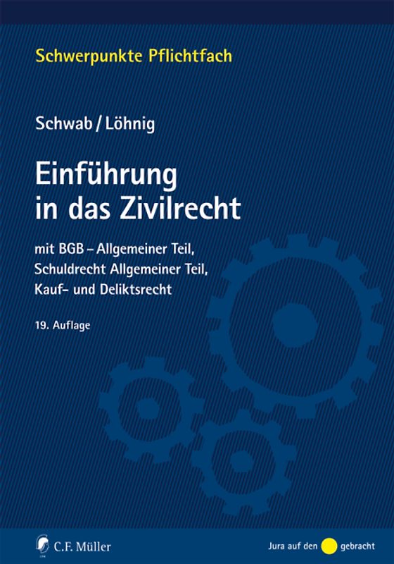 Einführung in das Zivilrecht. mit BGB-Allgemeiner Teil, Schuldrecht Allgemeiner Teil, Kauf- und Deliktsrecht