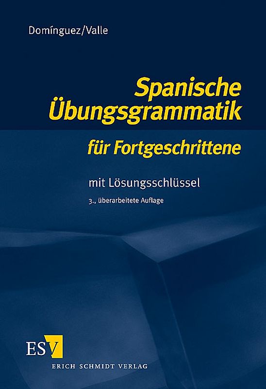 Spanische Übungsgrammatik für Fortgeschrittene