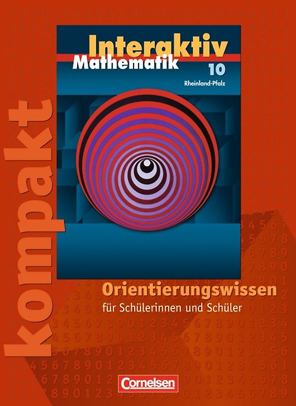 Mathematik interaktiv - Rheinland-Pfalz / 10. Schuljahr - Interaktiv kompakt - Orientierungswissen