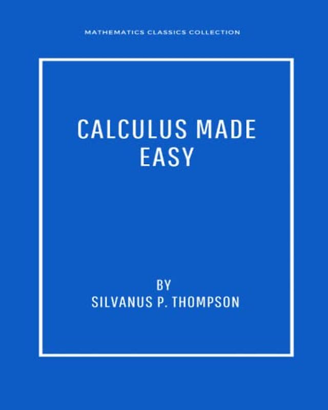 CALCULUS MADE EASY