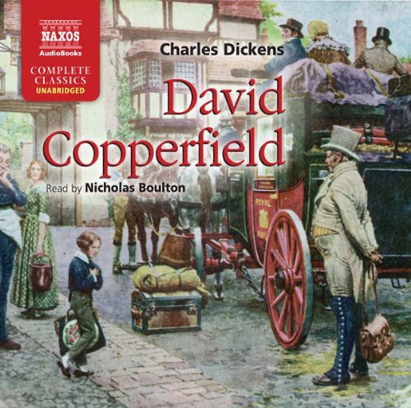 David Copperfield (Naxos Complete Classics)