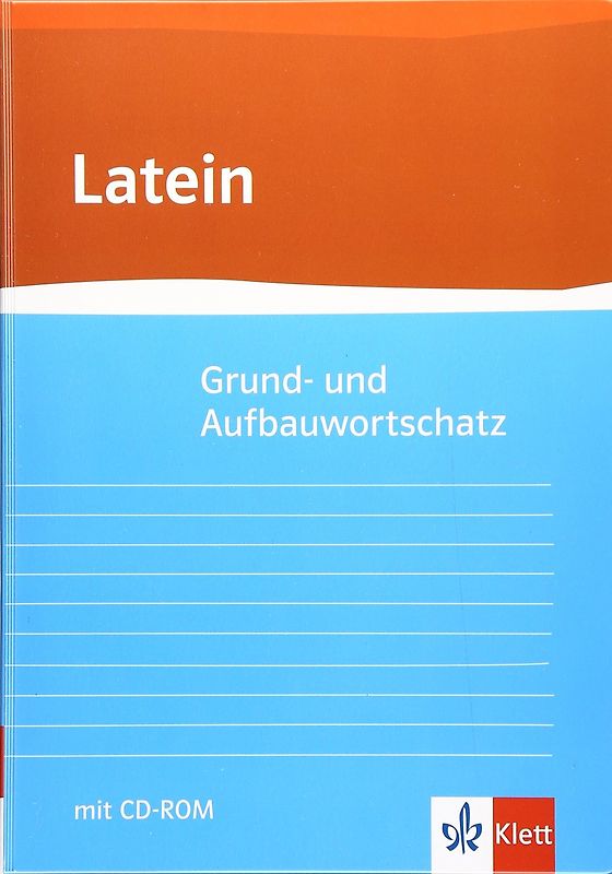 Grund- und Aufbauwortschatz Latein