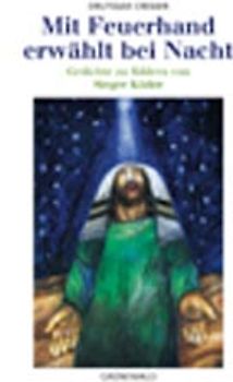 Mit Feuerhand erwählt bei Nacht