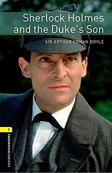 Oxford Bookworms 1. Sherlock Holmes and the Dukes' Son MP3 Pack