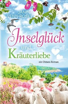 Inselglück und Kräuterliebe