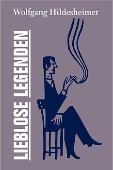 Lieblose Legenden (Vorzugsausgabe mit einem zusätzlich eingelegten und signierten Original-Linolschnitt)