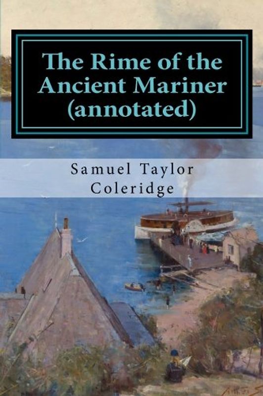 The Rime of the Ancient Mariner (annotated)