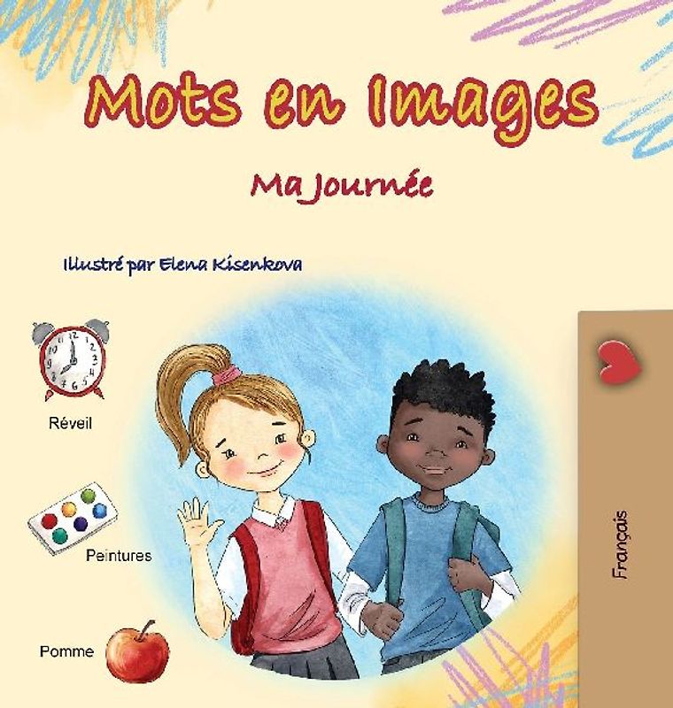 Words in Pictures - My Day (French Children's Book)