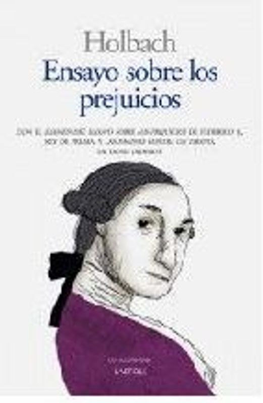 Ensayo sobre los prejuicios : influencia de las ideas sobre la moral y la felicidad de los hombres
