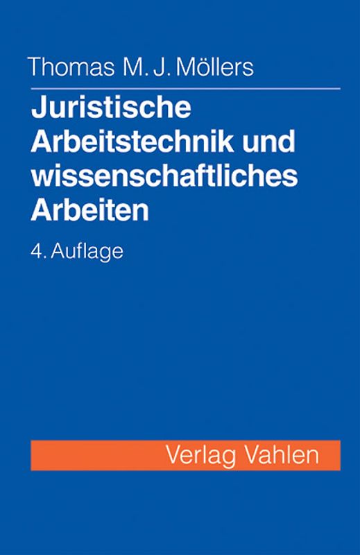 Juristische Arbeitstechnik und wissenschaftliches Arbeiten