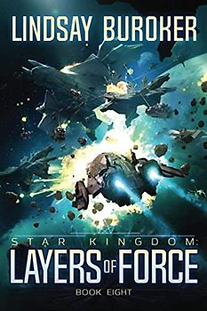Layers of Force (Star Kingdom, Band 8)
