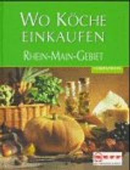 Wo Köche einkaufen - Rhein-Main-Gebiet