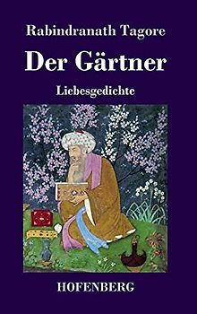 Der Gärtner: Liebesgedichte