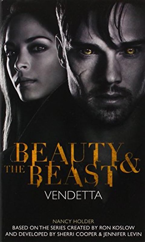 Beauty & the Beast: Vendetta - Holder, Nancy