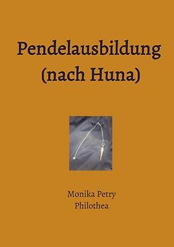 Pendelausbildung (nach Huna)