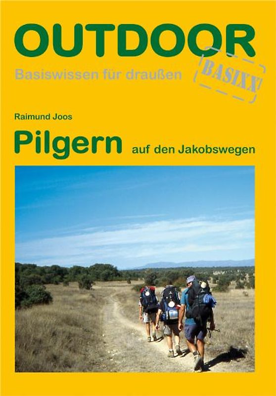 Pilgern auf den Jakobswegen