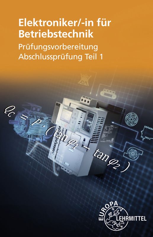 Elektroniker/-in für Betriebstechnik Prüfungsvorbereitung Teil 1