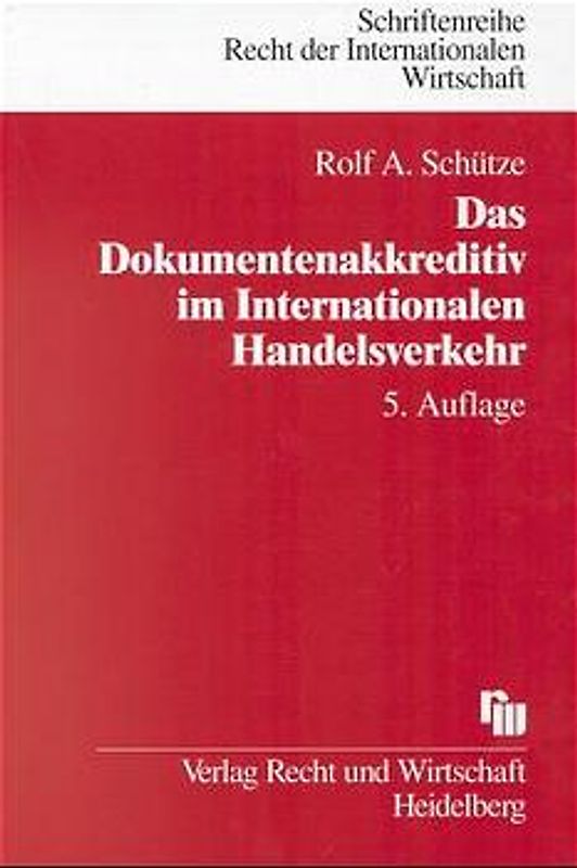 Das Dokumentenakkreditiv im Internationalen Handelsverkehr