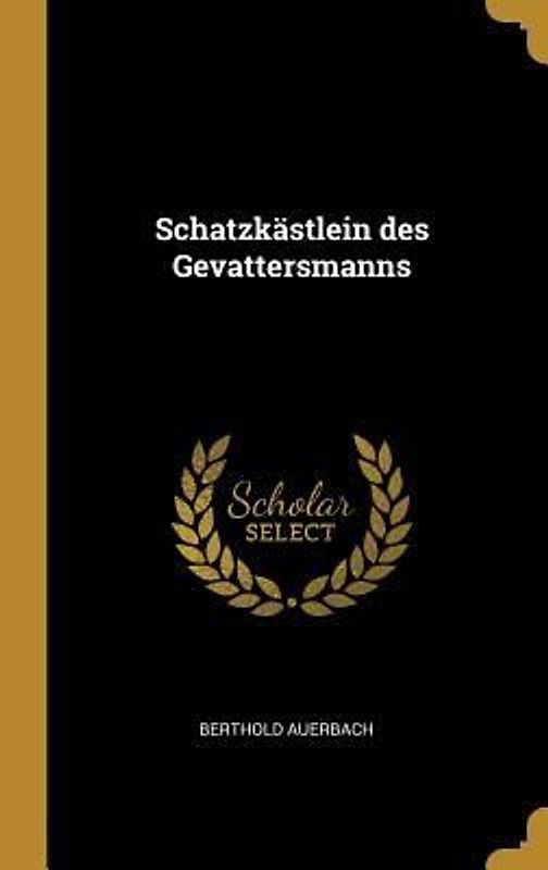Schatzkästlein Des Gevattersmanns