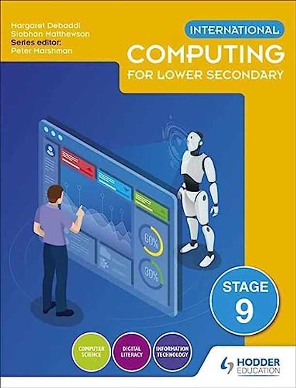 International Computing for Lower Secondary Student's Book Stage 9