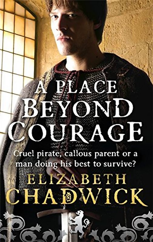 A Place Beyond Courage - Elizabeth Chadwick