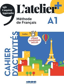 L'atelier - Méthode de Français - Ausgabe 2023 – L’atelier+ - A1